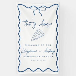 Blue That's Amore Pizza Probe Dinner Banner