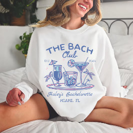 Blue The Bach Club Cocktail Beach Bacheloretto Sweatshirt