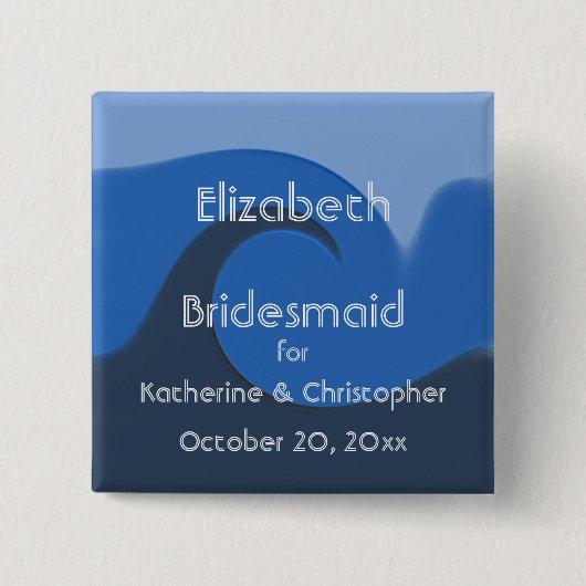 "Blue Tide" - Bridesmaid mit Namen und Datum Button (Vorderseite)