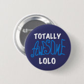 Blue Total Phantastisch Lolo T - Shirt und Geschen Button (Vorne & Hinten)