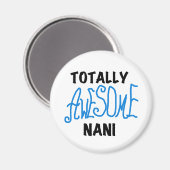 Blue Total Phantastisch Nani T - Shirt und Geschen Magnet (Vorderseite/Rückseite)