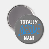 Blue Total Phantastisch Nani T - Shirt und Geschen Magnet (Vorderseite/Rückseite)