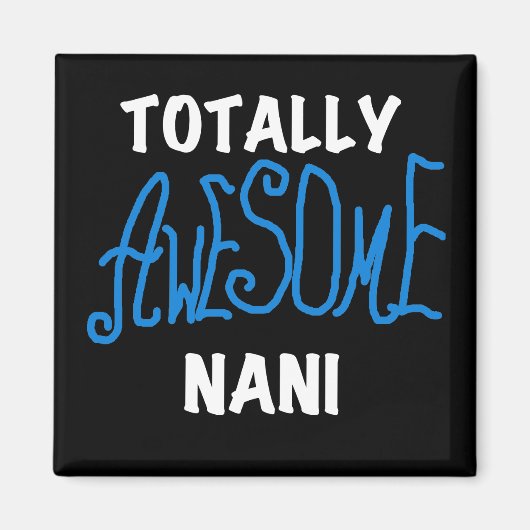 Blue Total Phantastisch Nani T - Shirt und Geschen Magnet (Vorne)
