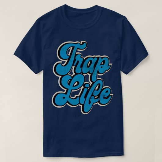 Blue Trap Music Trap Life T-Shirt (Design vorne)