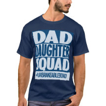 Blue Vater Daughter Squad w Personal Hashtag T - S