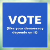 Blue Vote wie deine Demokratie hängt davon ab Fensteraufkleber (Blatt 3)