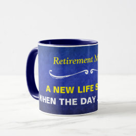 Blue Wcolor Retirement Mantra Tasse