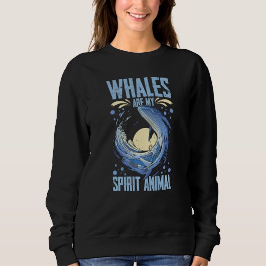 Blue Whale Tail Humpback Whales Quotes Right Anima Sweatshirt (Vorderseite)