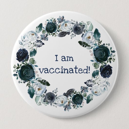 Blue White Floral Boho Wreath I Bin geimpft Button (Vorderseite)