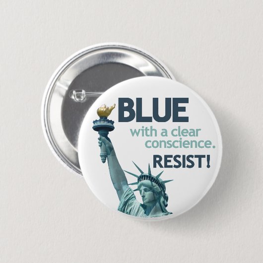 BLUE with clear conscience. RESIST! Button (Vorne & Hinten)