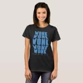 Blue Wonk Wonk Riddim or Die Dubstep Riddim T-Shirt (Vorne ganz)