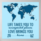 Blue World Map Motivierend Life Typografie Zitat Poster (Vorne)