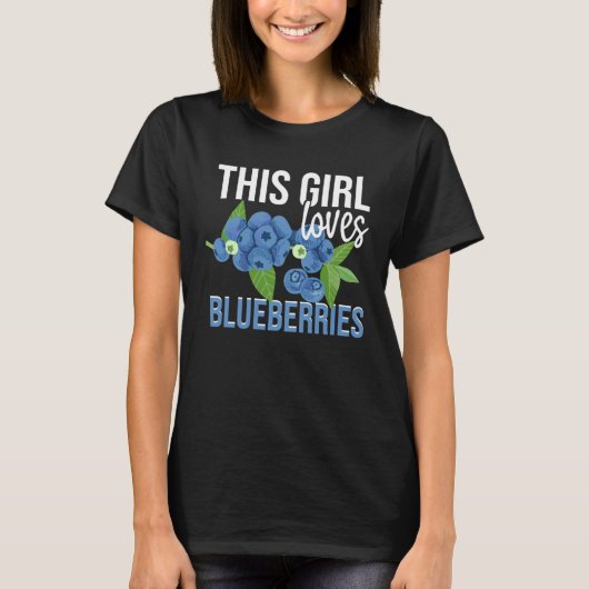 Blueberry Fruit This Girl Loves Blueberries T-Shirt (Vorderseite)
