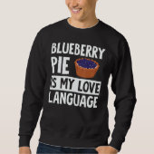 Blueberry Pie Apparel Great Pies Design Sweatshirt (Vorderseite)