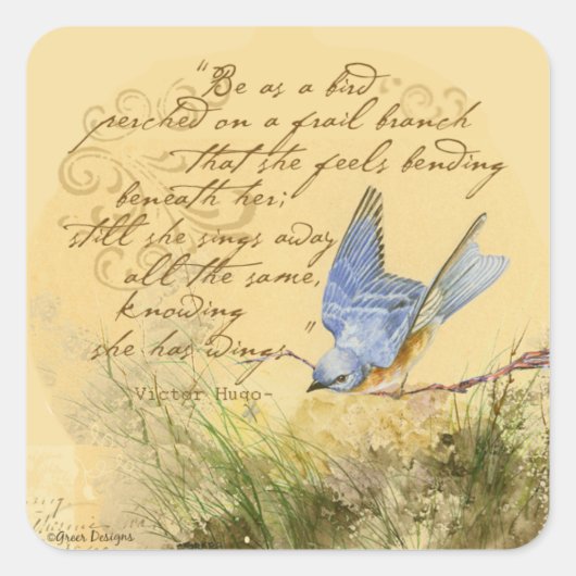 Bluebird zu Branchen & Victor Hugo Quote Quadratischer Aufkleber (Vorderseite)