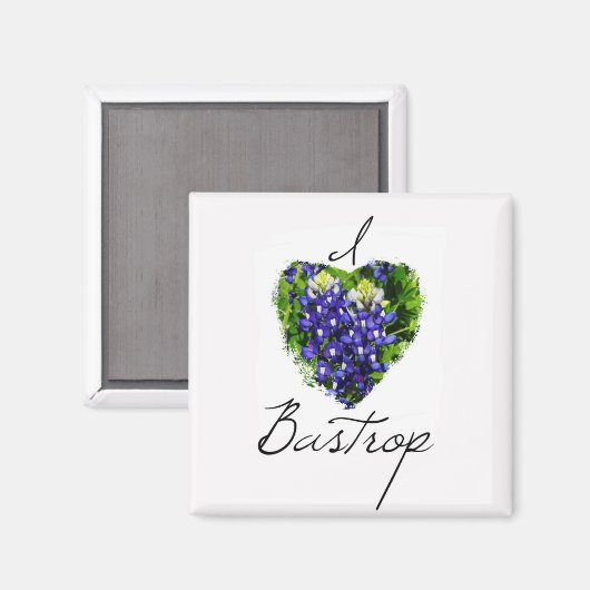 Bluebonnet "I Liebe Bastrop" Square Magnet (Vorderseite/Rückseite)