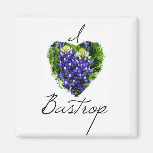 Bluebonnet "I Liebe Bastrop" Square Magnet (Vorne)