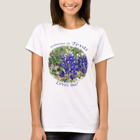 Bluebonnet "Jemand in Texas Lieben Me" T - Shirt (Vorderseite)