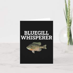 Bluegill Whisperer Fishy Lover Fisherman R Karte