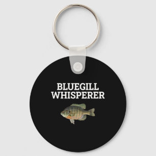 Bluegill Whisperer Fishy Lover Fisherman R Schlüsselanhänger