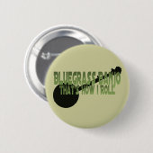 Bluegrass-Banjo. Das ist, wie ich rolle Button (Vorne & Hinten)