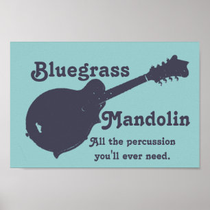 Bluegrass Mandolin - Alles Schlagzeug, das Sie bra Poster