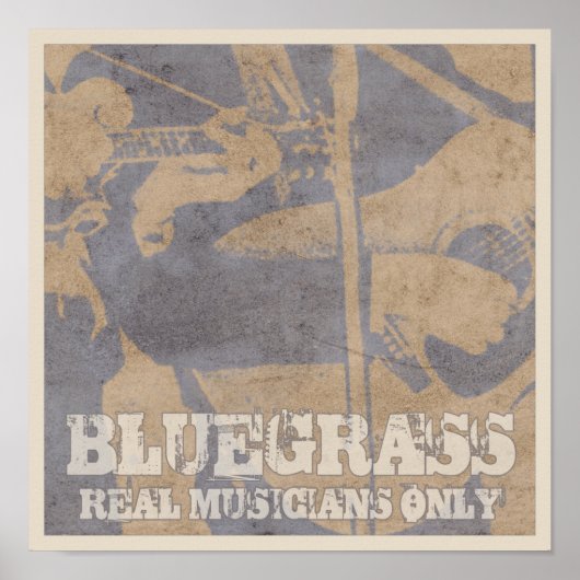 Bluegrass Music Real Musicians nur gestört Poster (Vorne)