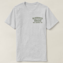 Bluegrass Music Real Musicians Only Old Time Text T-Shirt
