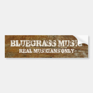 Bluegrass Music Real Musicians only on Wood Autoaufkleber