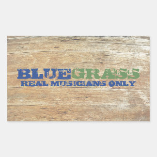 Bluegrass Music Real Musicians only on Wood Rechteckiger Aufkleber