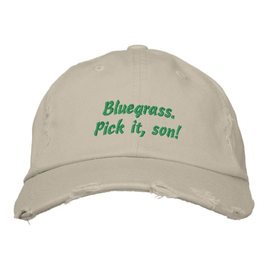 Bluegrass: Such es, Sohn! Bestickte Baseballkappe (Vorderseite)
