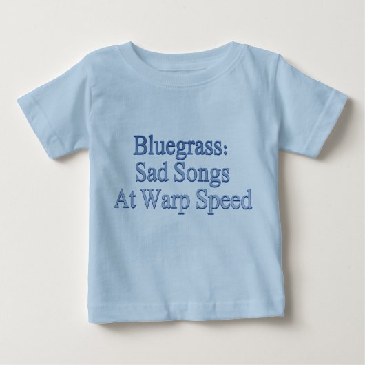 Bluegrass: Traurige Lieder mit Baby T-shirt (Vorderseite)