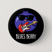 Blues Berry Funny Fruit Pun Dark BG Button (Vorderseite)