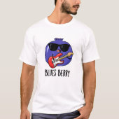 Blues Berry Funny Fruit Pun T-Shirt (Vorderseite)