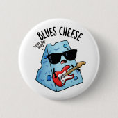Blues Cheese Funny Food Pub Button (Vorderseite)