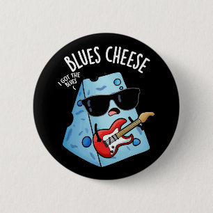 Blues Cheese Funny Food Pub Dark BG Button