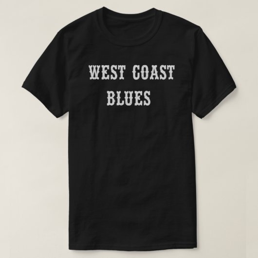Blues der Westküste T-Shirt (Design vorne)