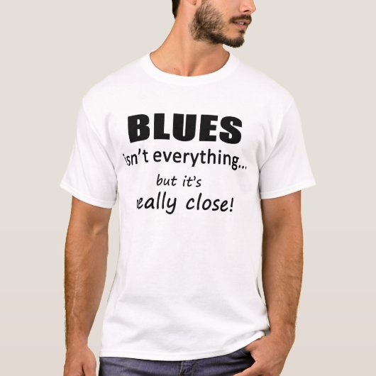 Blues sind nicht alles T-Shirt (Vorderseite)