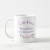 Bluetick Coonhound Furever Kaffeetasse (Links)