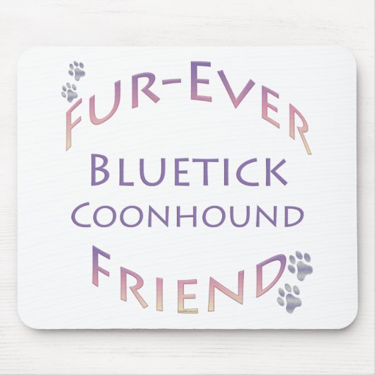 Bluetick Coonhound Furever Mousepad (Vorne)