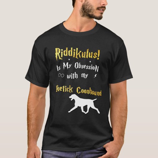 Bluetick Coonhound   Riddikulus Bluetick Coonhound T-Shirt (Vorderseite)