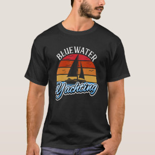 Bluewater Yachting Kapitän Sailor Skipper Sailor T-Shirt