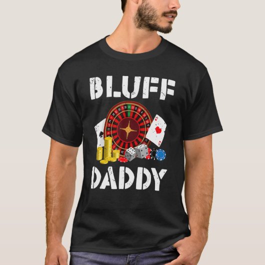 Bluff Daddy Game Playing Cards Funny Poker T-Shirt (Vorderseite)
