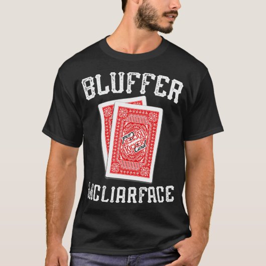 Bluffer McLiarface Funny Poker  T-Shirt (Vorderseite)