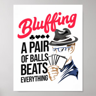 Bluffet ein Paar Balls schlägt Poker Casino Poster