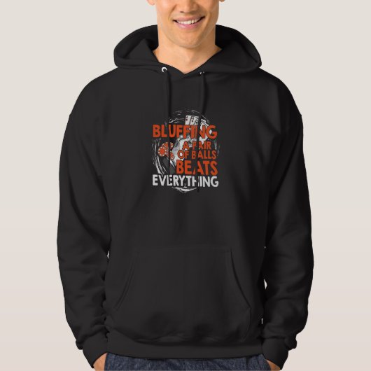 Bluffing A Pair of Balls Beats Everything Poker Hoodie (Vorderseite)