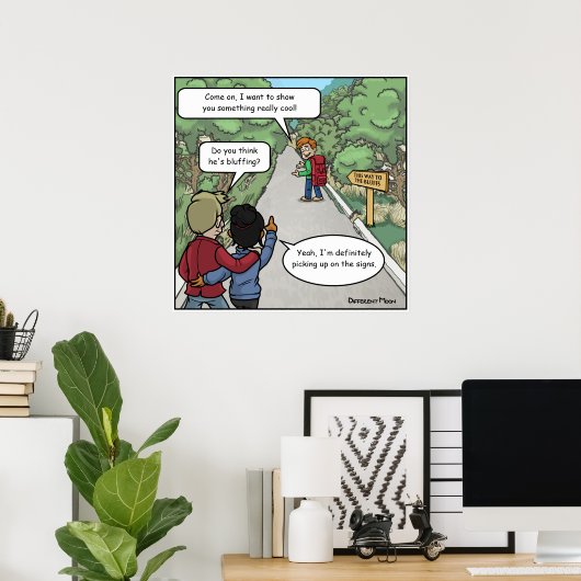 Bluffing Funny Poster (Heimbüro)