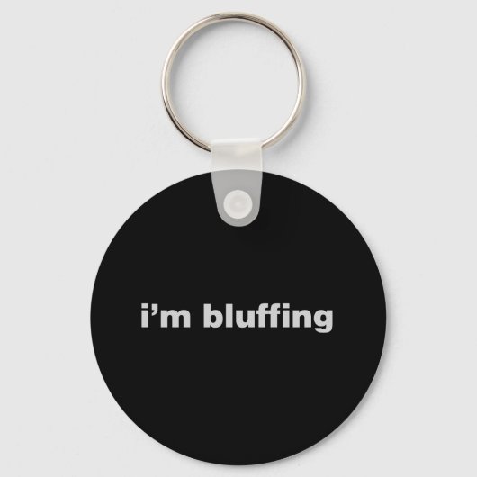 Bluffing Schlüsselanhänger (Vorderseite)