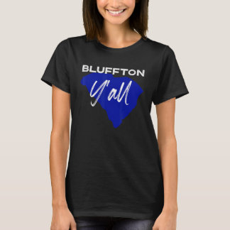 Bluffton South Carolina Yall Sc Palmetto State Str T-Shirt