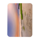 Bluffton State of Mind In den Sand geschrieben SC  Magnet (Vertikal)